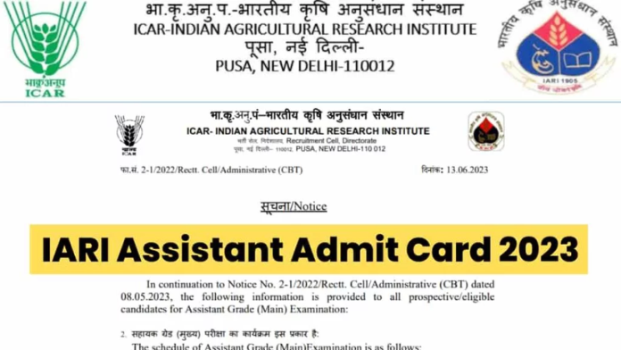 ICAR IARI Assistant Admit Card 2023