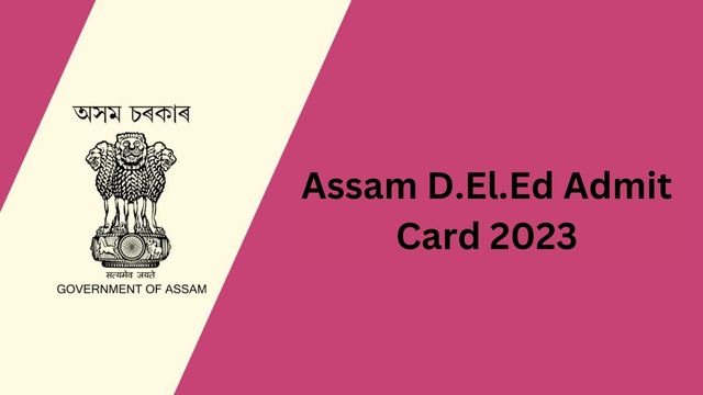 Assam Deled Admit Card