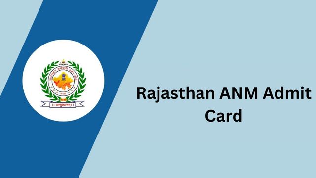 Rajasthan ANM Admit Card