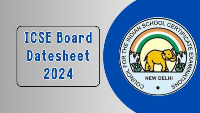 ICSE Board Exam 2024 Date